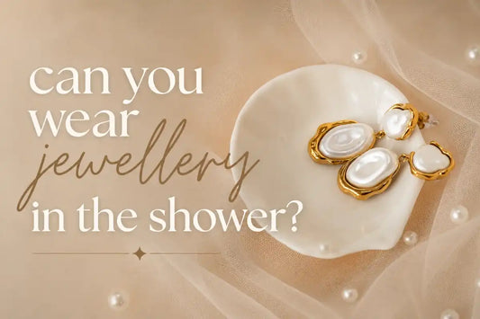 Can You Wear Jewellery in the Shower?